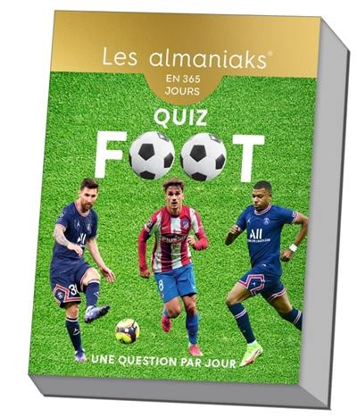 Quiz foot : en 365 jours : une question par jour