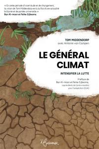 Le général Climat : intensifier la lutte