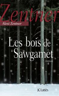 Les bois de Sawgamet