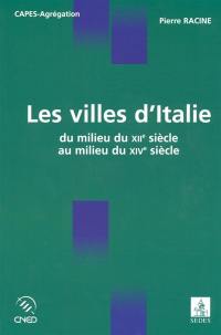 Les villes d'Italie : du milieu du XIIe siècle au milieu du XIVe siècle