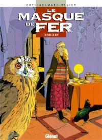 Le masque de fer. Vol. 4. Paire de roy