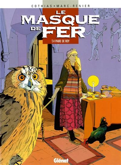 Le masque de fer. Vol. 4. Paire de roy