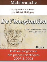 De l'imagination (De la recherche de la vérité, livre II, parties II et III)