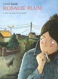 Rosalie Blum. Vol. 2. Haut les mains, peau de lapin !