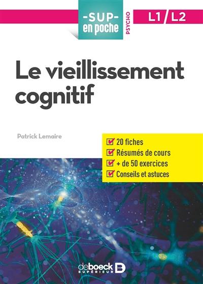 Le vieillissement cognitif