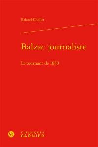 Balzac journaliste : le tournant de 1830