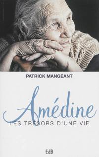 Amédine : les trésors d'une vie