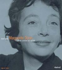 Marguerite Duras, la vie comme un roman