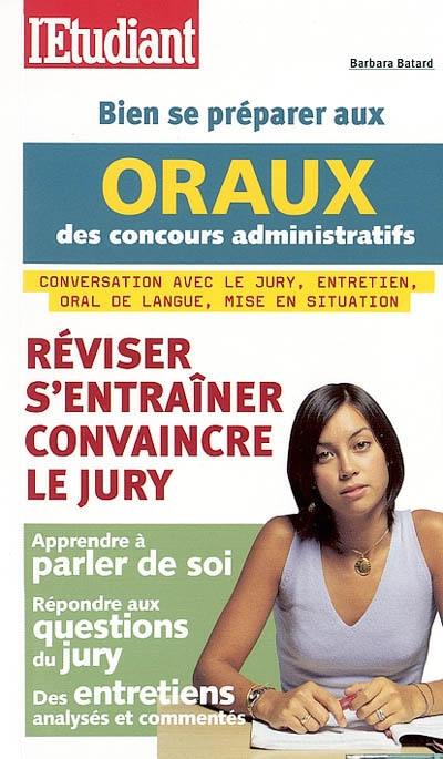 Bien se préparer aux oraux des concours administratifs