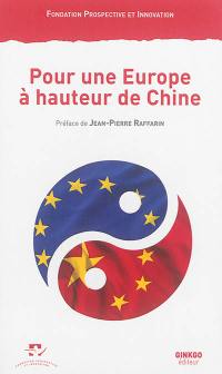 Pour une Europe à hauteur de Chine