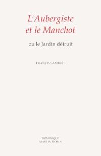 L'aubergiste et le manchot ou Le jardin détruit