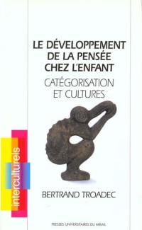 Le développement de la pensée chez l'enfant : catégorisation et cultures