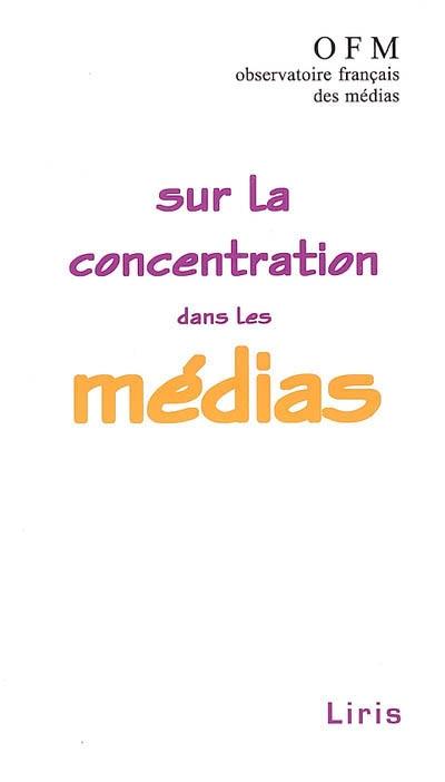 Sur la concentration dans les médias