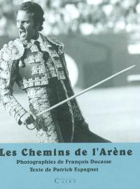 Les chemins de l'arène