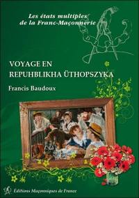 Voyage en Repuhblikha Uthopszyka