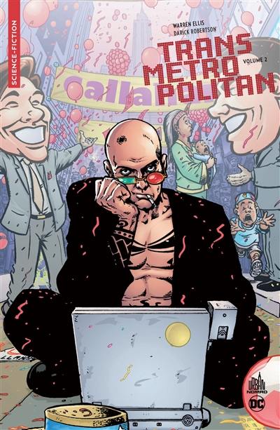 Transmetropolitan. Vol. 2. Année deux