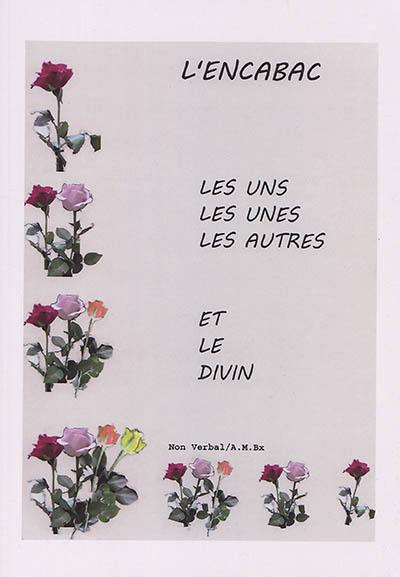 Les uns, les unes, les autres et le divin