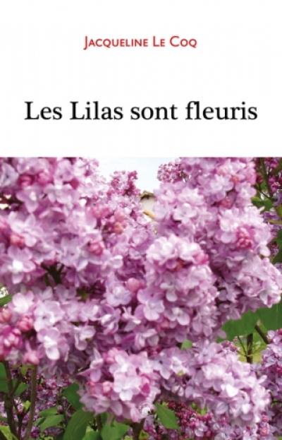 Les lilas sont fleuris