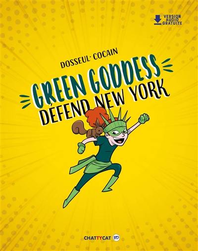 Green Goddess défend New York