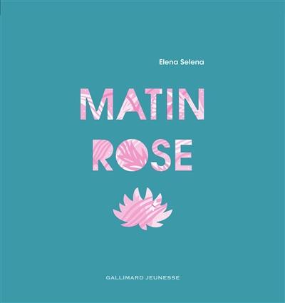 Matin rose