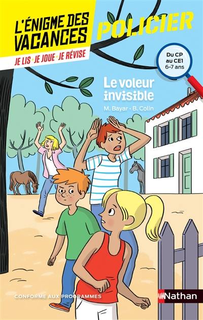 Le voleur invisible : du CP au CE1, 6-7 ans : conforme aux programmes