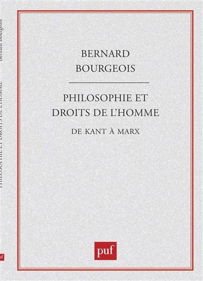 Philosophie et droits de l'homme, de Kant à Marx