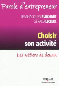 Choisir son activité : les métiers de demain