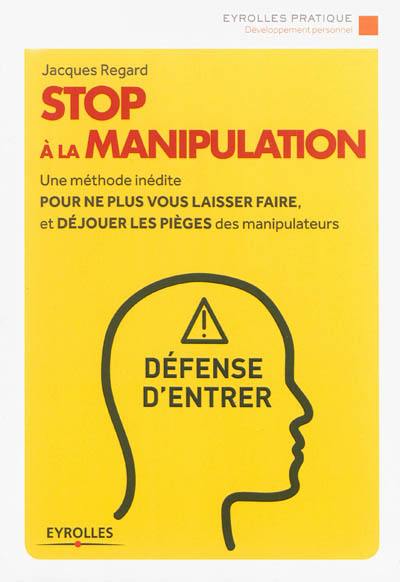 Stop à la manipulation