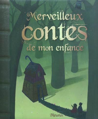 Merveilleux contes de mon enfance