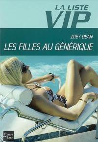 La liste VIP. Vol. 2. Les filles au générique