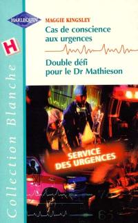 Cas de conscience aux urgences. Double défi pour le Dr Mathieson