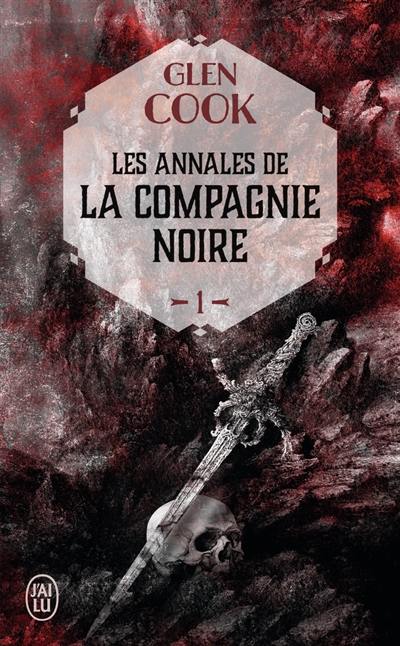 Les annales de la Compagnie noire. Vol. 1. La compagnie noire