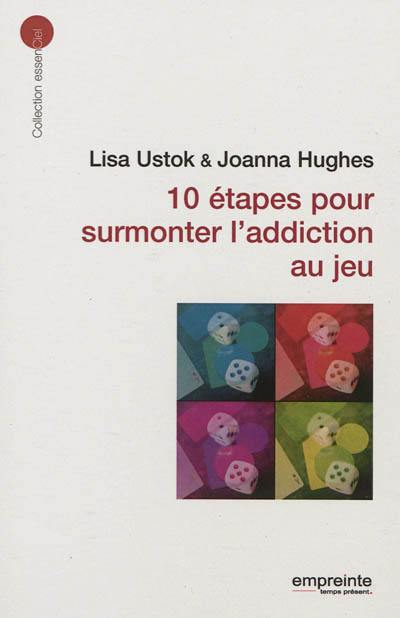 10 étapes pour surmonter l'addiction au jeu