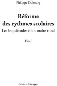 Réforme des rythmes scolaires : les inquiétudes d'un maire rural