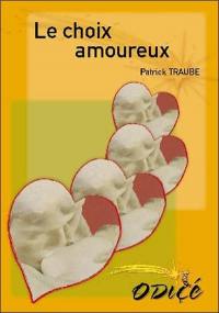 Le choix amoureux