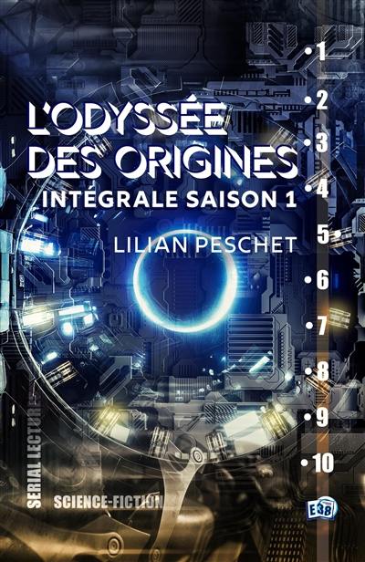 L'odyssée des origines : intégrale. Saison 1