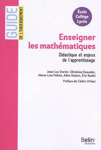 Enseigner les mathématiques : didactique et enjeux de l'apprentissage