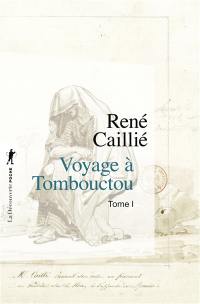 Voyage à Tombouctou. Vol. 1