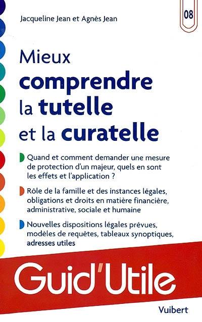 Mieux comprendre la tutelle et la curatelle