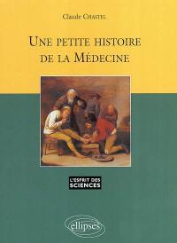 Une petite histoire de la médecine