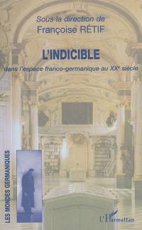 L'indicible dans l'espace franco-germanique au XXe siècle