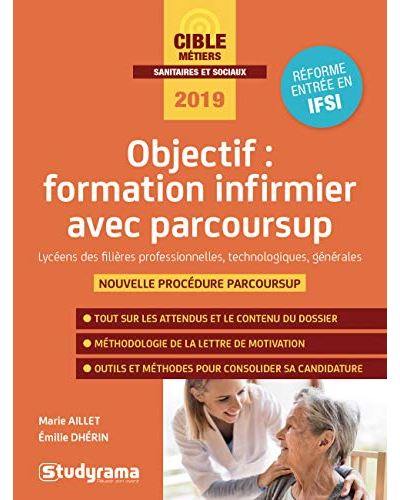 Objectif : formation infirmier avec Parcoursup : lycéens des filières professionnelles, technologiques, générales, nouvelle procédure Parcoursup