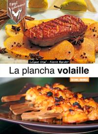 La plancha volaille : poulet, canard, pintade, pigeon...