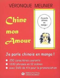 Chine mon amour : je parle chinois en manga !