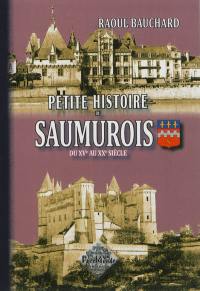 Petite histoire du Saumurois du XVe au XXe siècle