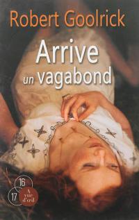 Arrive un vagabond