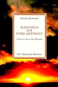 Pleins feux sur votre ascendant : vivre le cercle des maisons