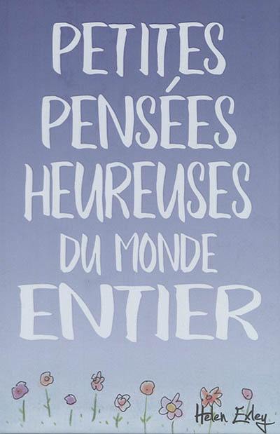 Petites pensées heureuses du monde entier