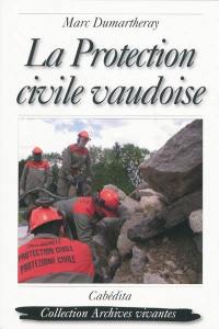 La protection civile vaudoise