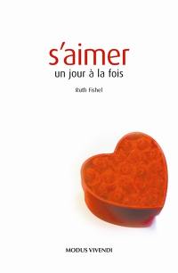 S'aimer : jour à la fois